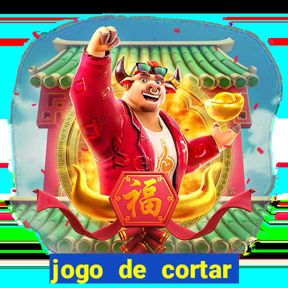 jogo de cortar frutinha para ganhar dinheiro